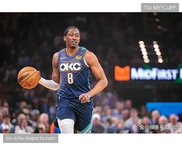 杰伦·威廉姆斯伤愈状态下滑 雷霆二当家攻防效率待提升